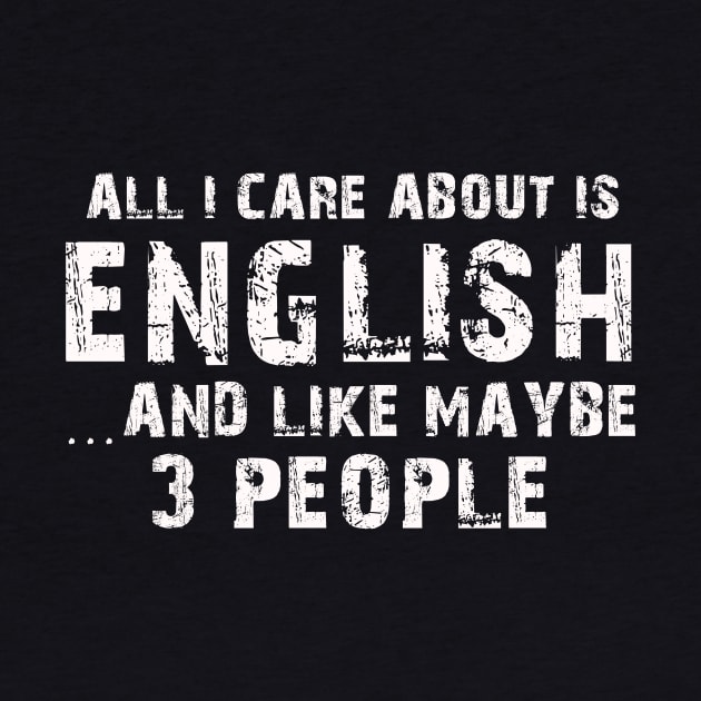 All I Care About Is English And Like Maybe 3 People – by xaviertodd